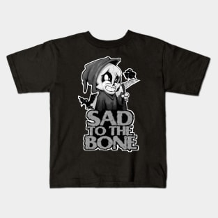 Sad To The Bone II Kids T-Shirt